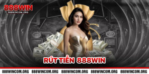 Rút Tiền 888win