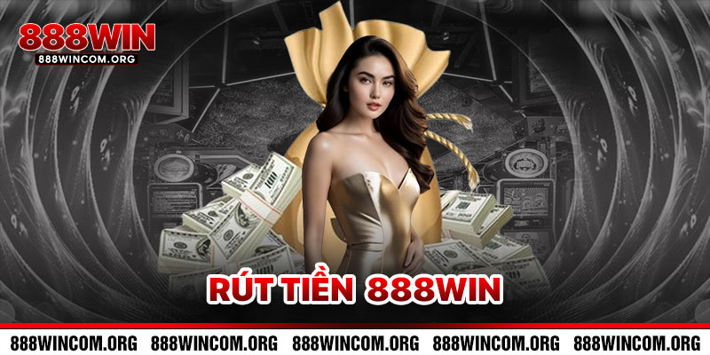 Rút Tiền 888win