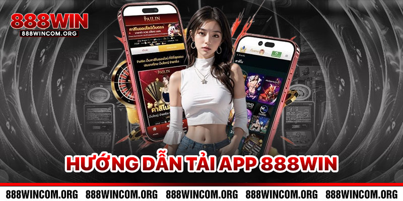 Hướng Dẫn Tải App 888win